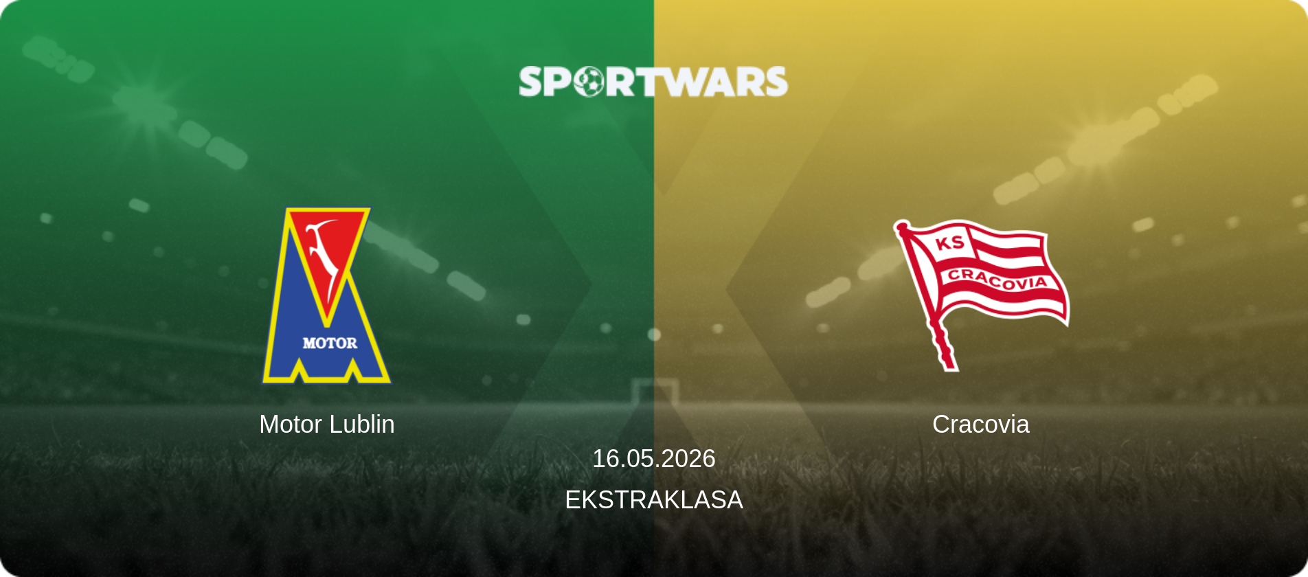 Motor Lublin — Cracovia, 16.05.2026 — Ekstraklasa (match preview)