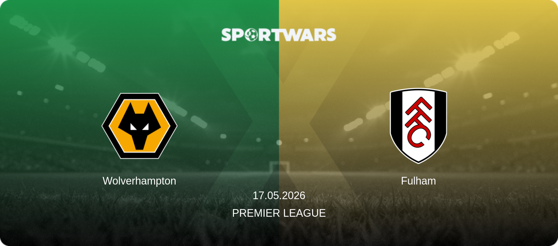 Wolverhampton — Fulham, 17.05.2026 — Premier League (match preview)