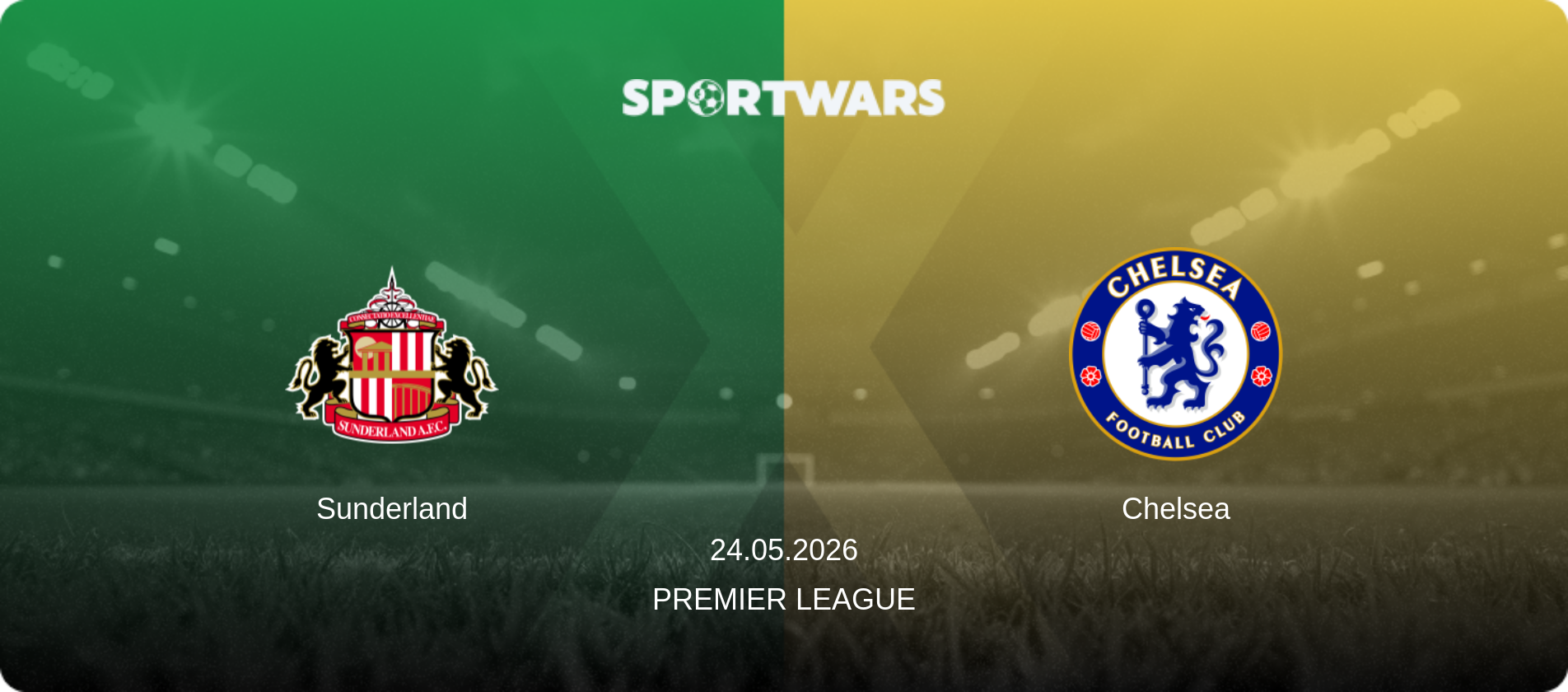 Sunderland — Chelsea, 24.05.2026 — Premier League (match preview)