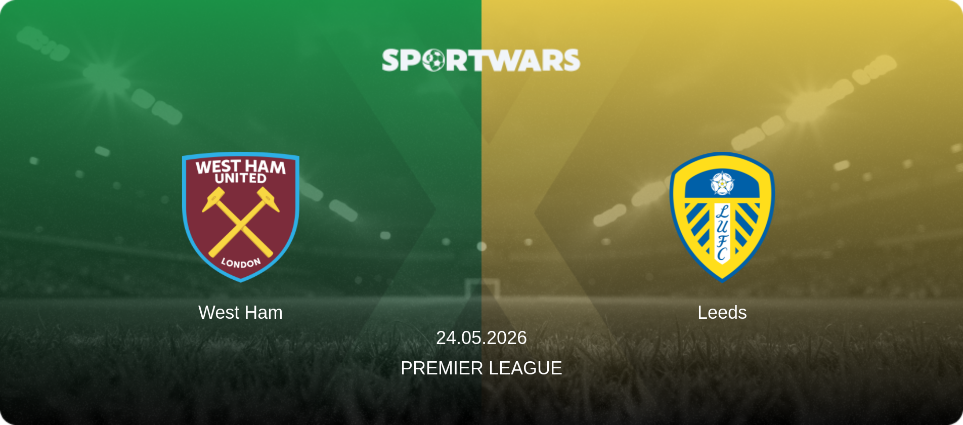 West Ham — Leeds, 24.05.2026 — Premier League (match preview)