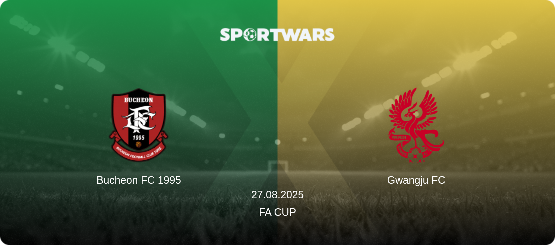 Bucheon FC 1995 — Gwangju FC, 27.08.2025 — FA Cup (match preview)