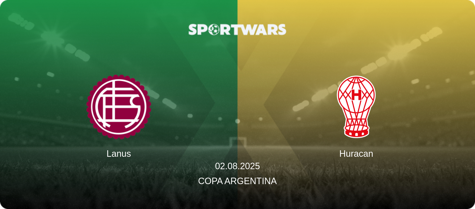 Lanus — Huracan, 02.08.2025 — Copa Argentina (match preview)