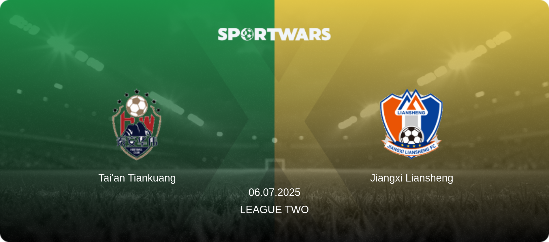 Tai'an Tiankuang — Jiangxi Liansheng, 06.07.2025 — League Two (match preview)