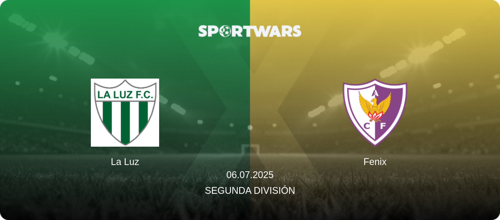 La Luz — Fenix, 06.07.2025 — Segunda División (match preview)