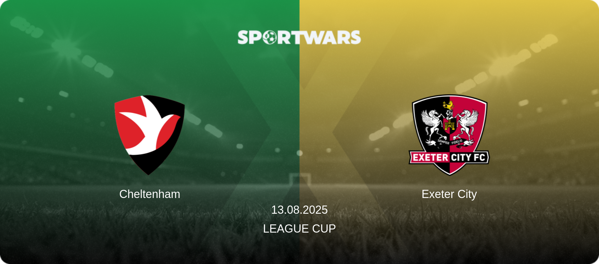 Cheltenham — Exeter City, 13.08.2025 — League Cup (match preview)