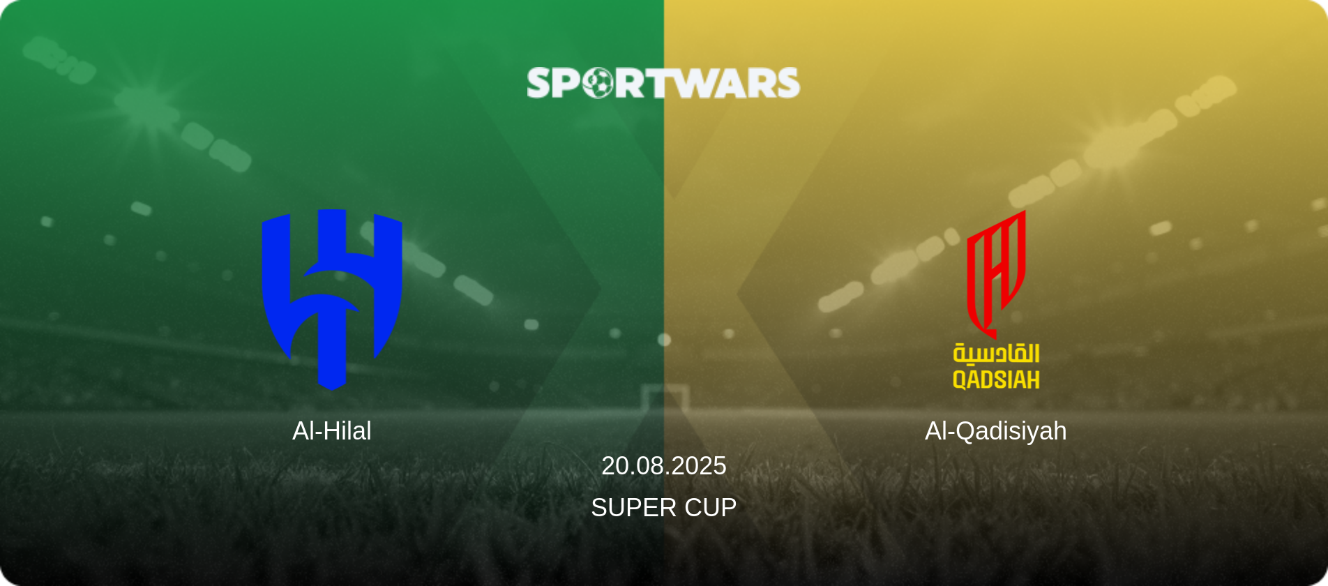 Al-Hilal — Al-Qadisiyah, 20.08.2025 — Super Cup (match preview)