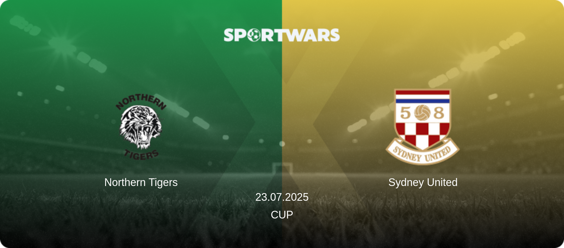 Northern Tigers — Sydney United, 23.07.2025 — Cup (match preview)