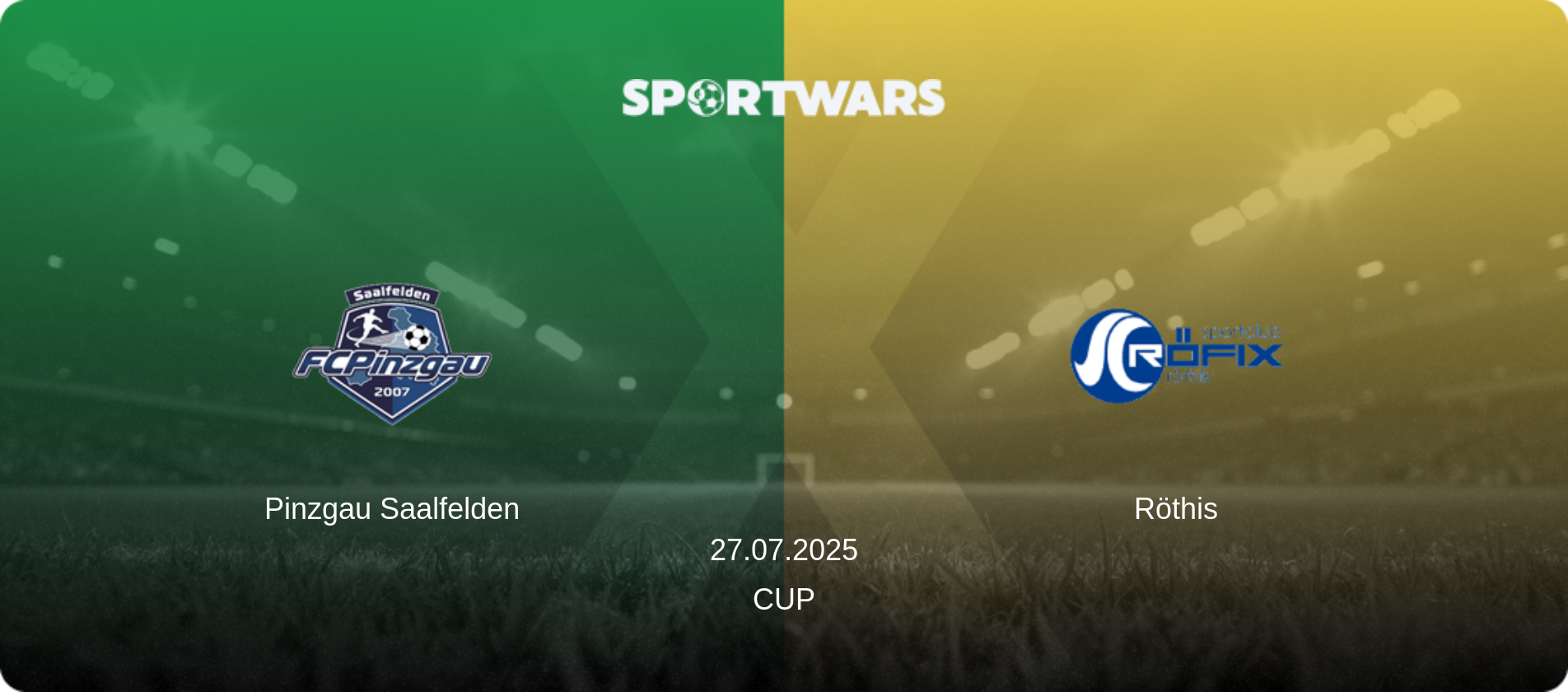 Pinzgau Saalfelden — Röthis, 27.07.2025 — Cup (match preview)