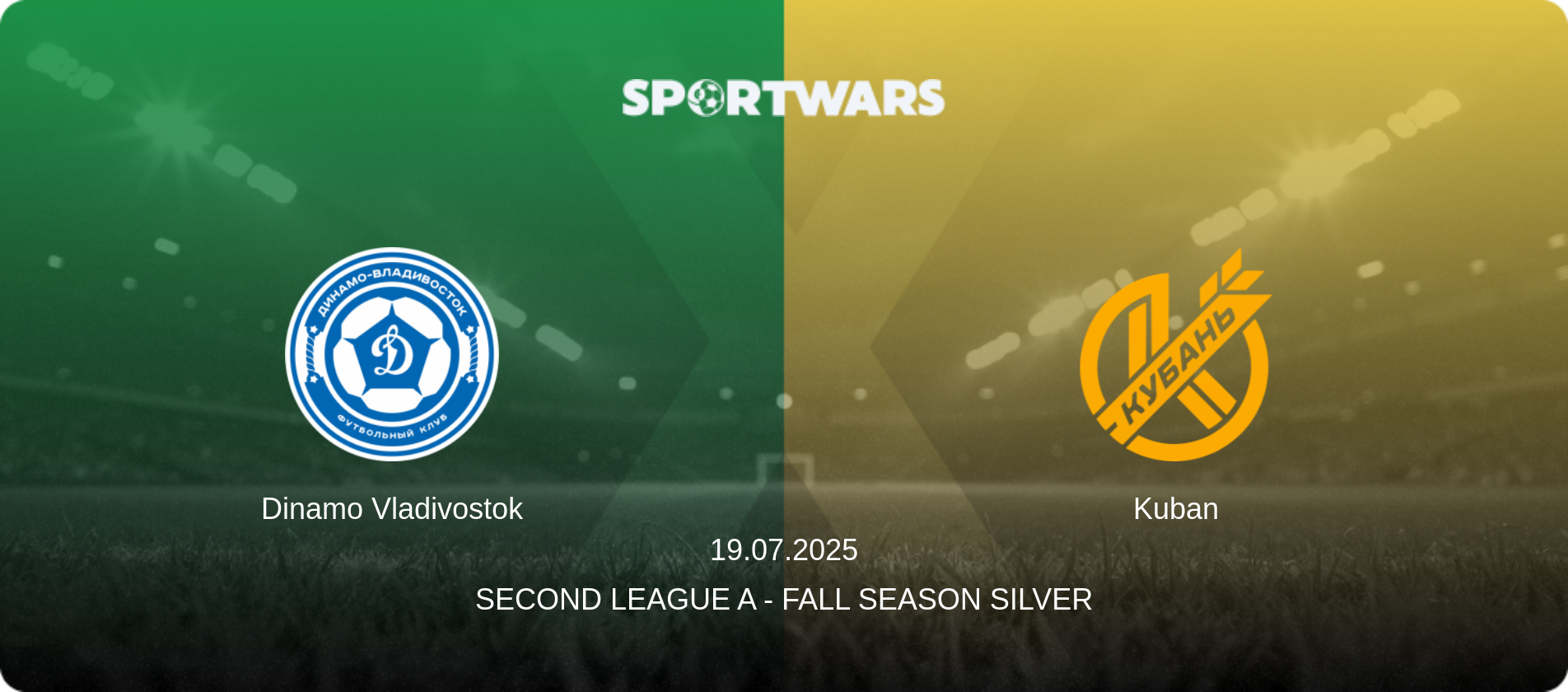Dinamo Vladivostok — Kuban, 19.07.2025 — Second League A - Fall Season Silver (match preview)
