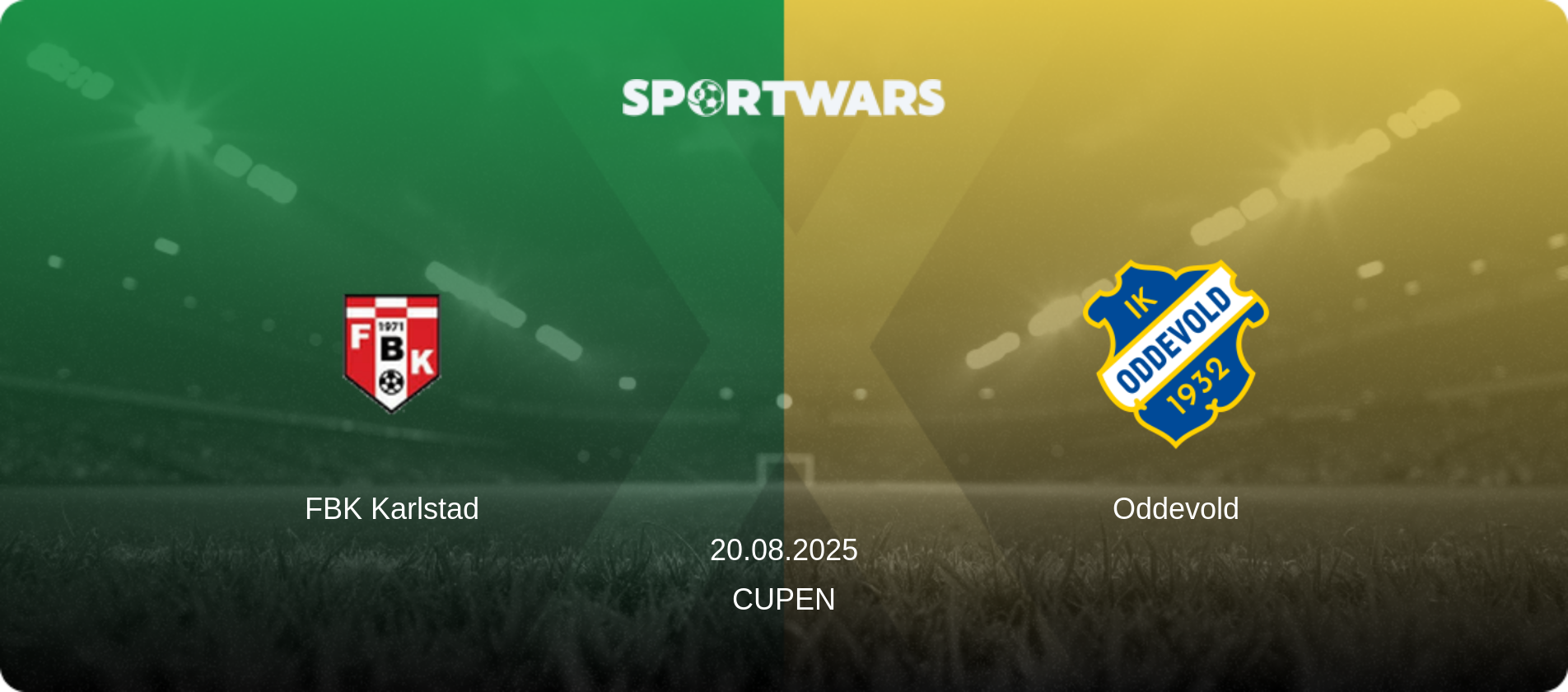 FBK Karlstad — Oddevold, 20.08.2025 — Cupen (match preview)