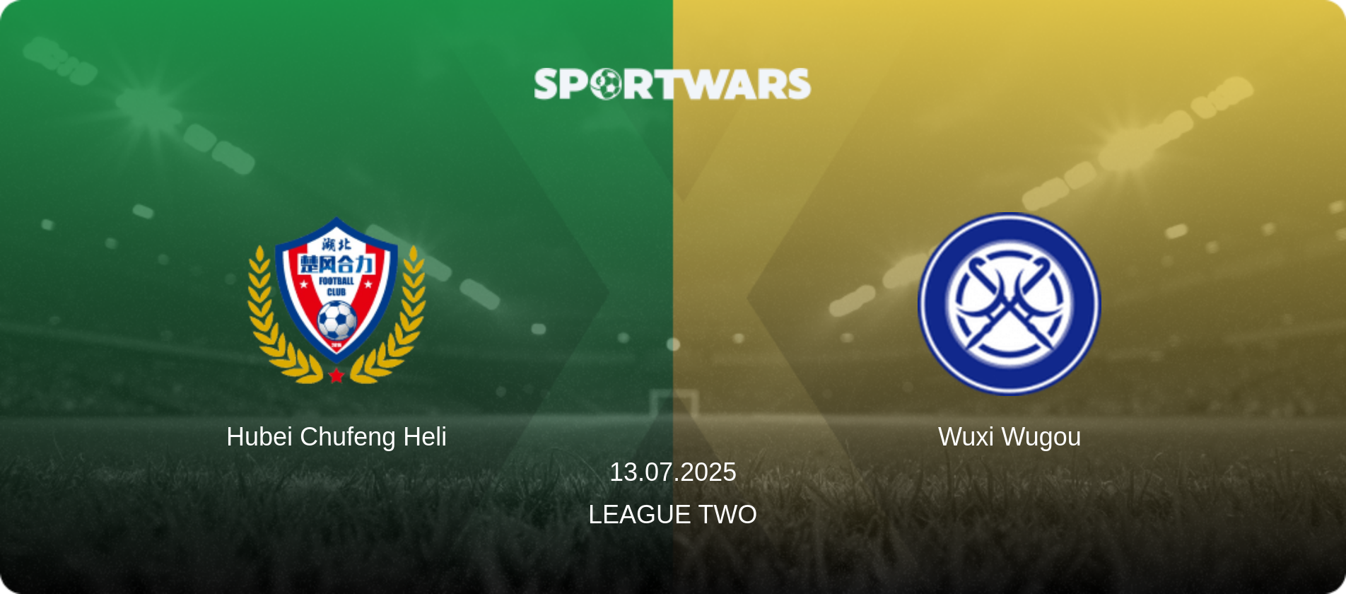 Hubei Chufeng Heli — Wuxi Wugou, 13.07.2025 — League Two (match preview)