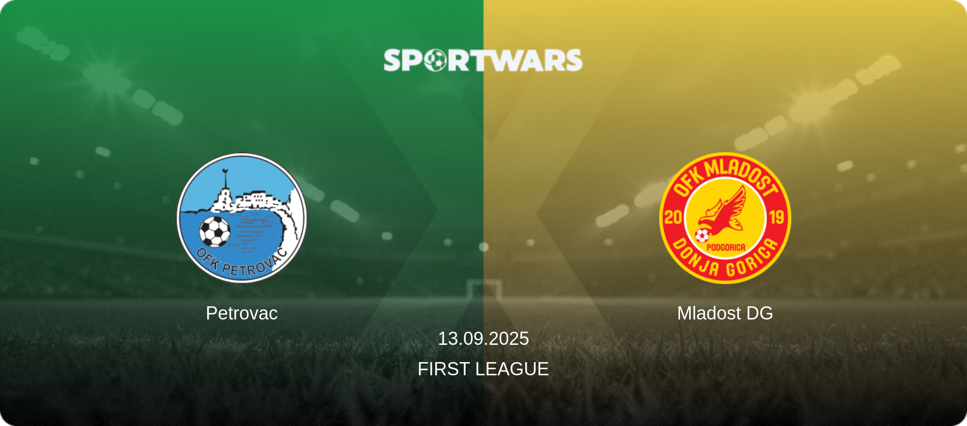 Petrovac — Mladost DG, 13.09.2025 — First League (match preview)