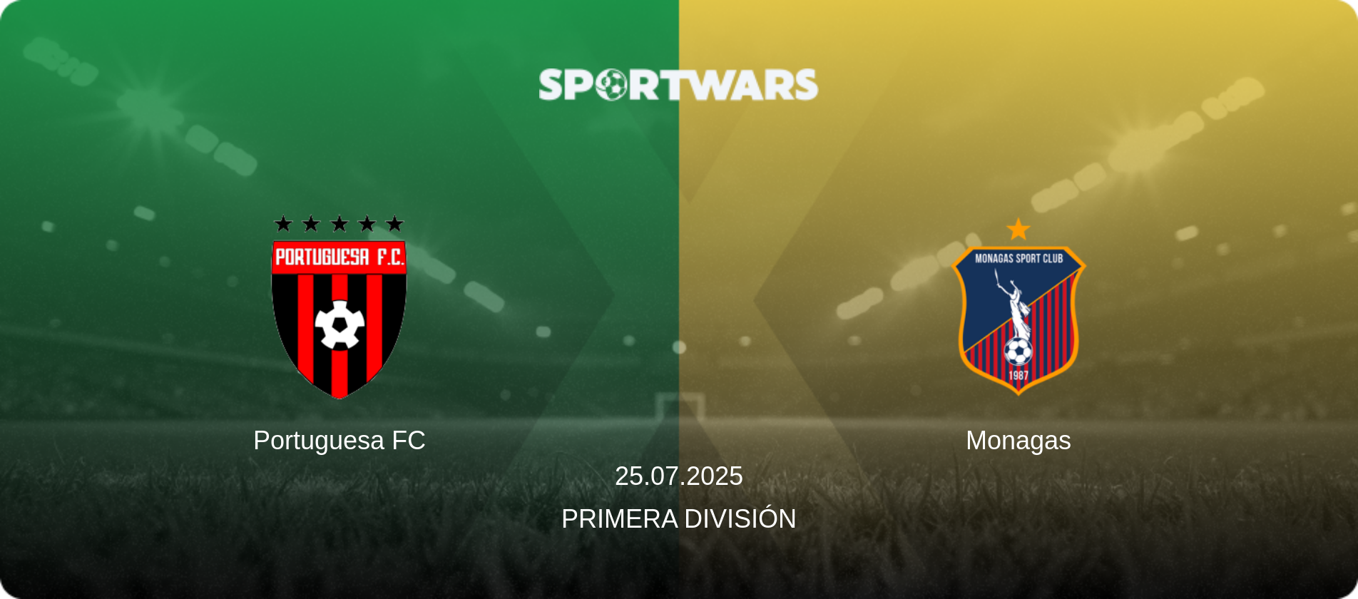 Portuguesa FC — Monagas, 25.07.2025 — Primera División (match preview)