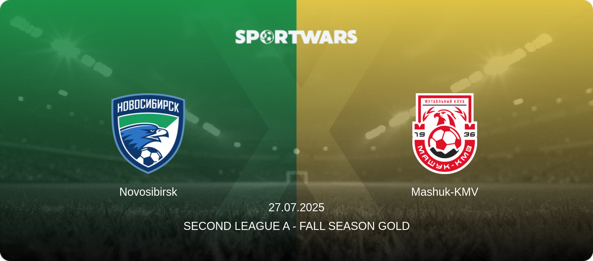 Novosibirsk — Mashuk-KMV, 27.07.2025 — Second League A - Fall Season Gold (match preview)