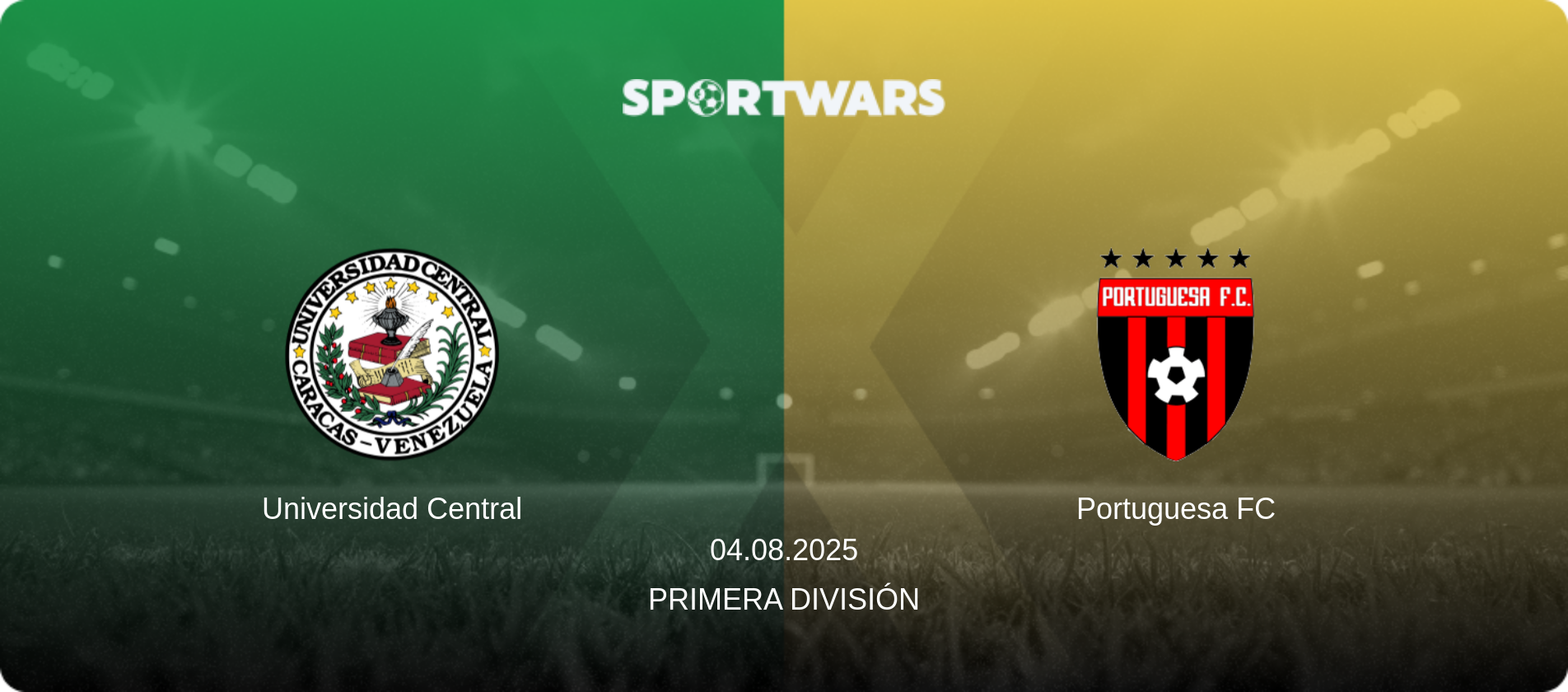 Universidad Central — Portuguesa FC, 04.08.2025 — Primera División (match preview)