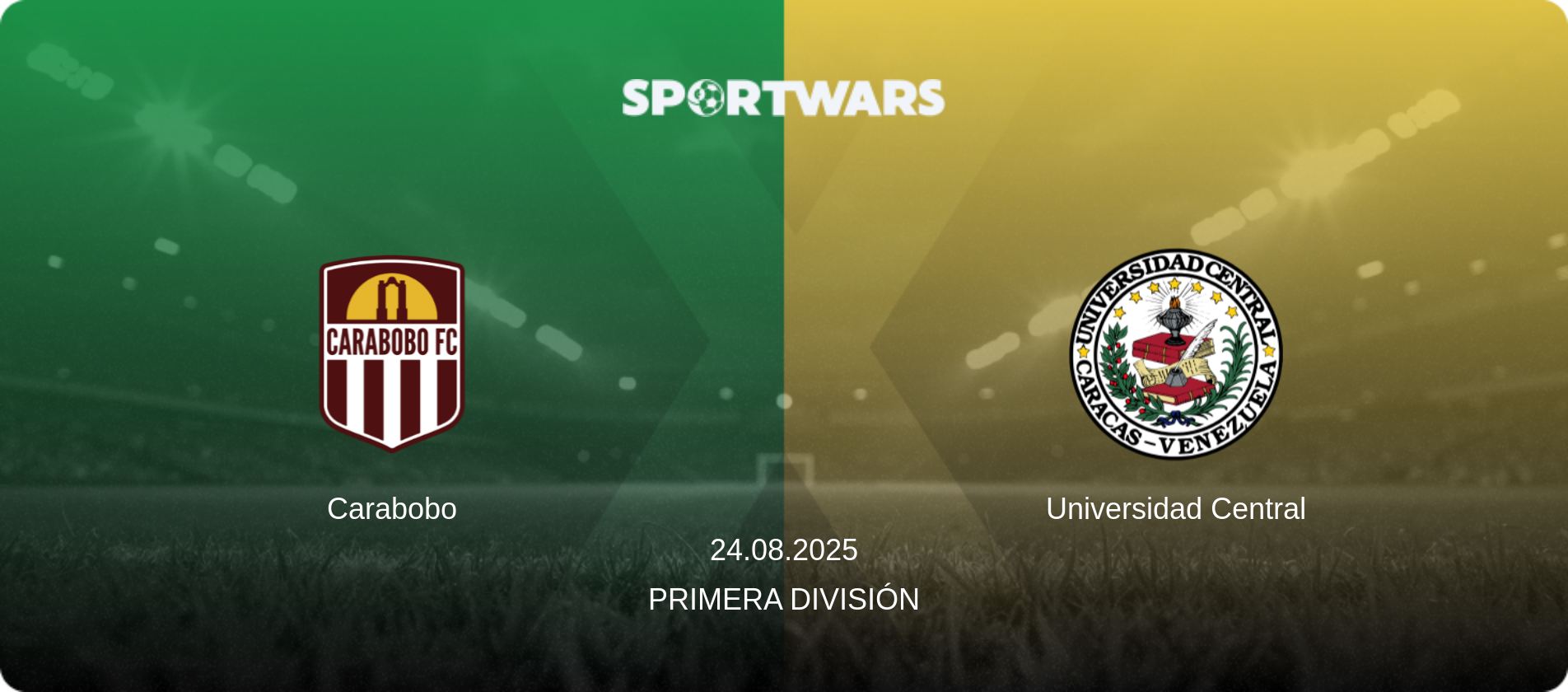 Carabobo — Universidad Central, 24.08.2025 — Primera División (match preview)
