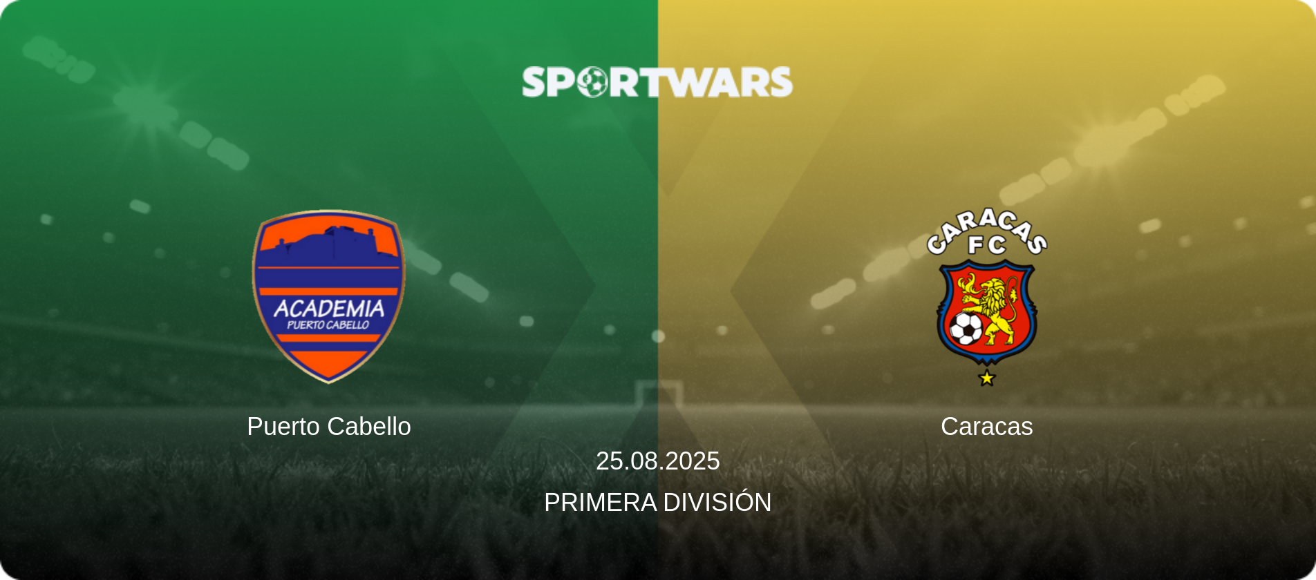 Puerto Cabello — Caracas, 25.08.2025 — Primera División (match preview)