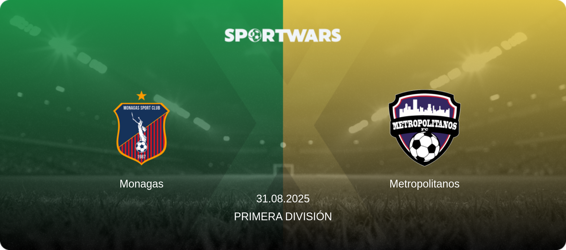 Monagas — Metropolitanos, 31.08.2025 — Primera División (match preview)