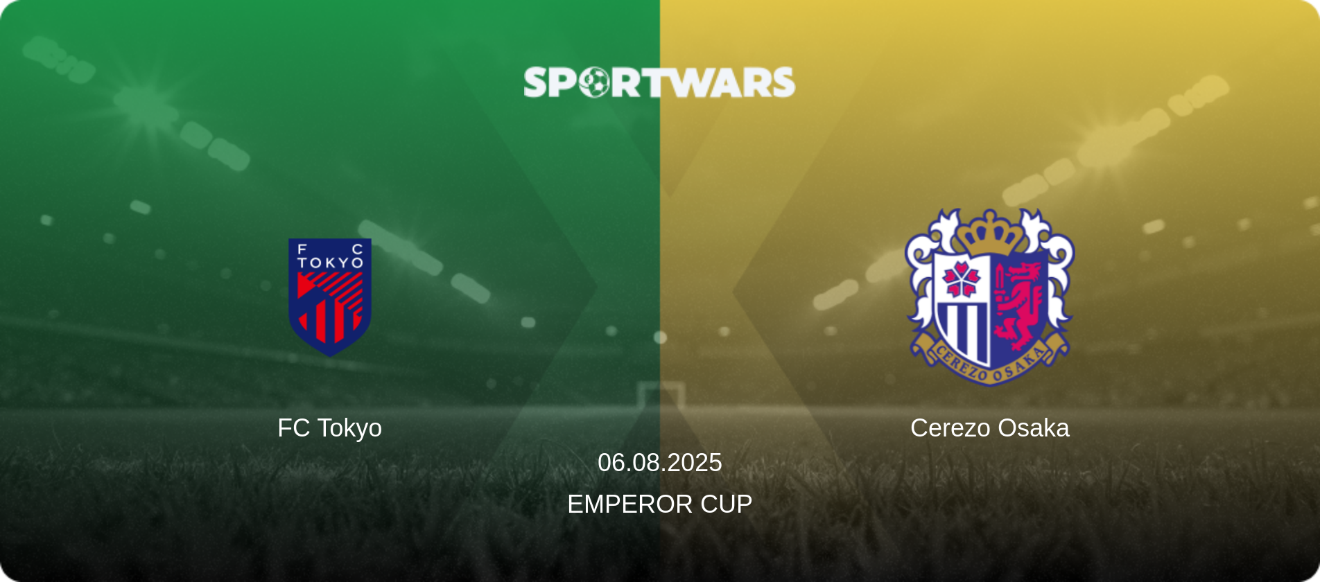 FC Tokyo — Cerezo Osaka, 06.08.2025 — Emperor Cup (match preview)