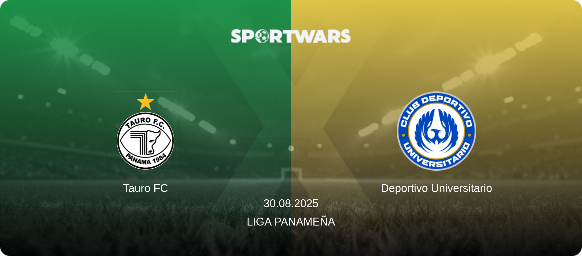 Tauro FC — Deportivo Universitario, 30.08.2025 — Liga Panameña (match preview)