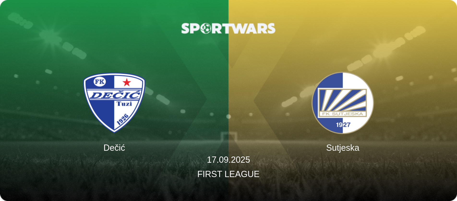 Dečić — Sutjeska, 17.09.2025 — First League (match preview)