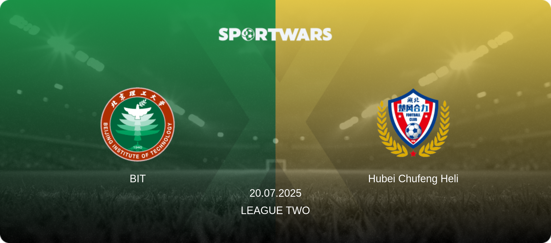 BIT — Hubei Chufeng Heli, 20.07.2025 — League Two (match preview)