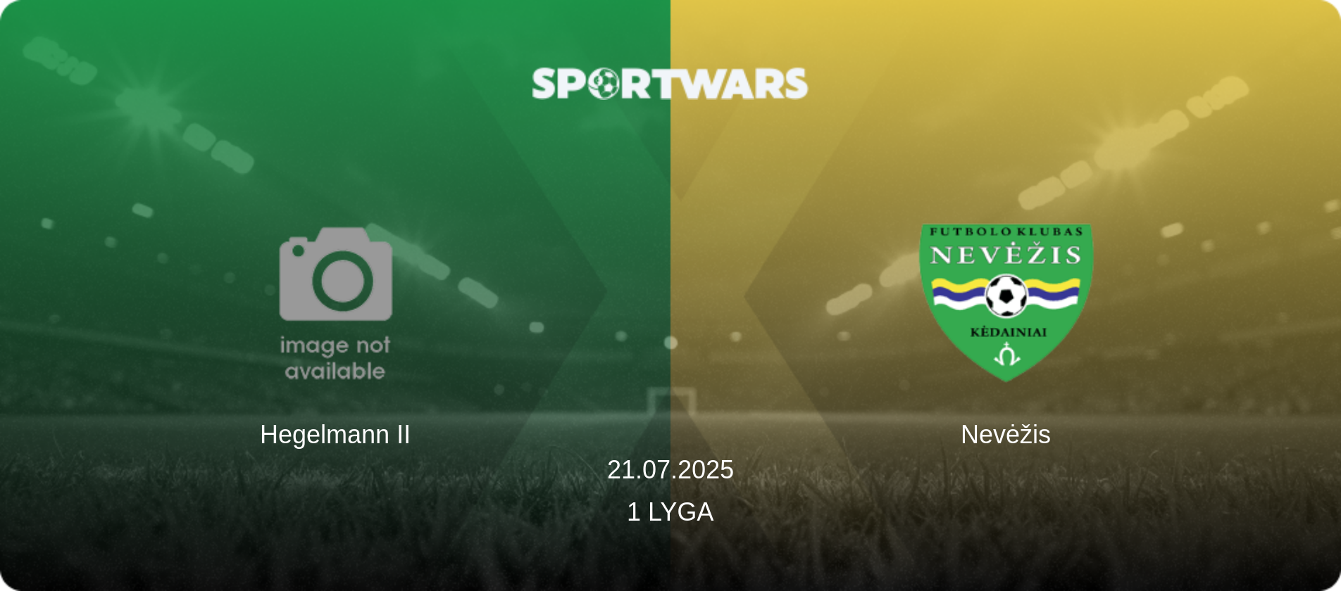 Hegelmann II — Nevėžis, 21.07.2025 — 1 Lyga (match preview)