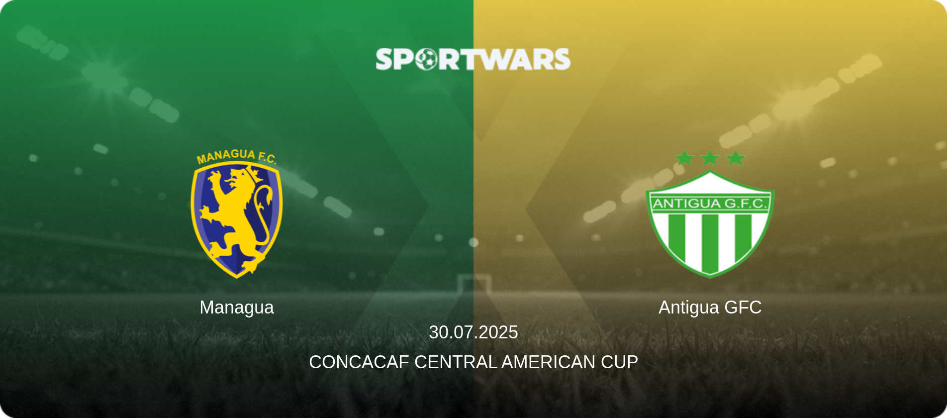 Managua — Antigua GFC, 30.07.2025 — Concacaf Central American Cup (match preview)