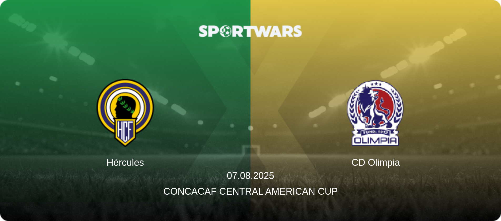 Hércules — CD Olimpia, 07.08.2025 — Concacaf Central American Cup (match preview)