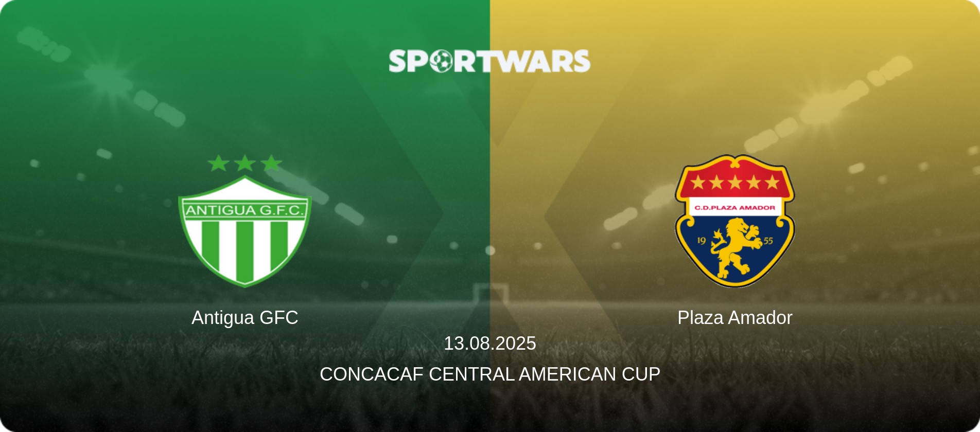 Antigua GFC — Plaza Amador, 13.08.2025 — Concacaf Central American Cup (match preview)