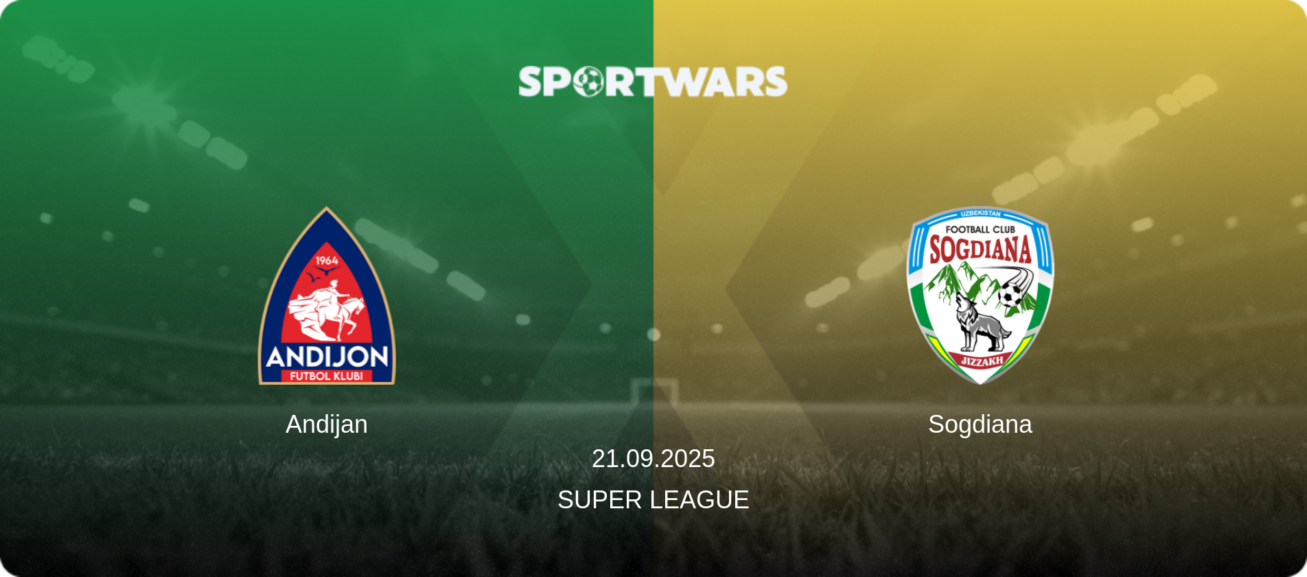 Andijan — Sogdiana, 21.09.2025 — Super League (match preview)