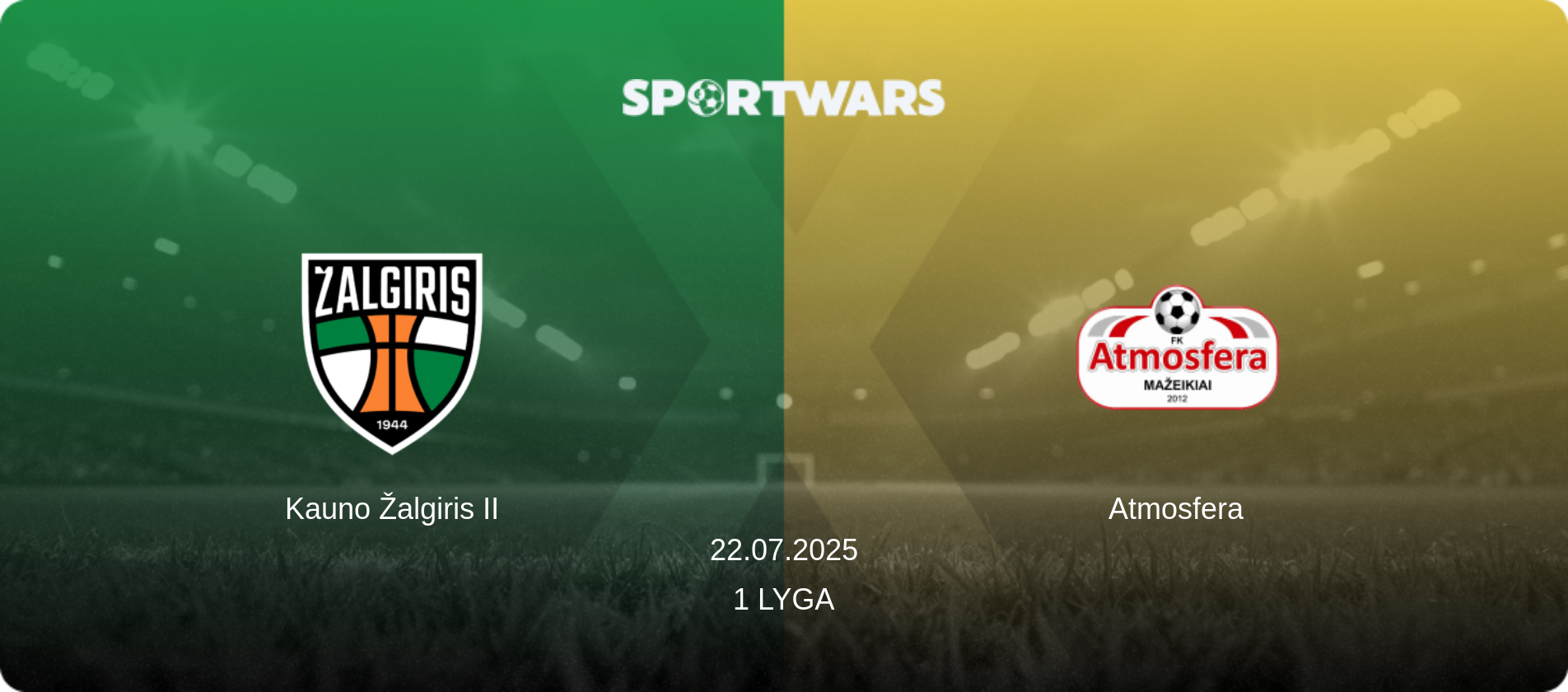 Kauno Žalgiris II — Atmosfera, 22.07.2025 — 1 Lyga (match preview)