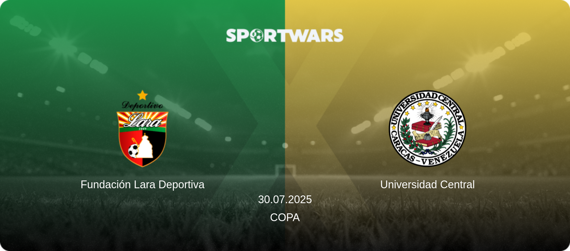 Fundación Lara Deportiva — Universidad Central, 30.07.2025 — Copa (match preview)