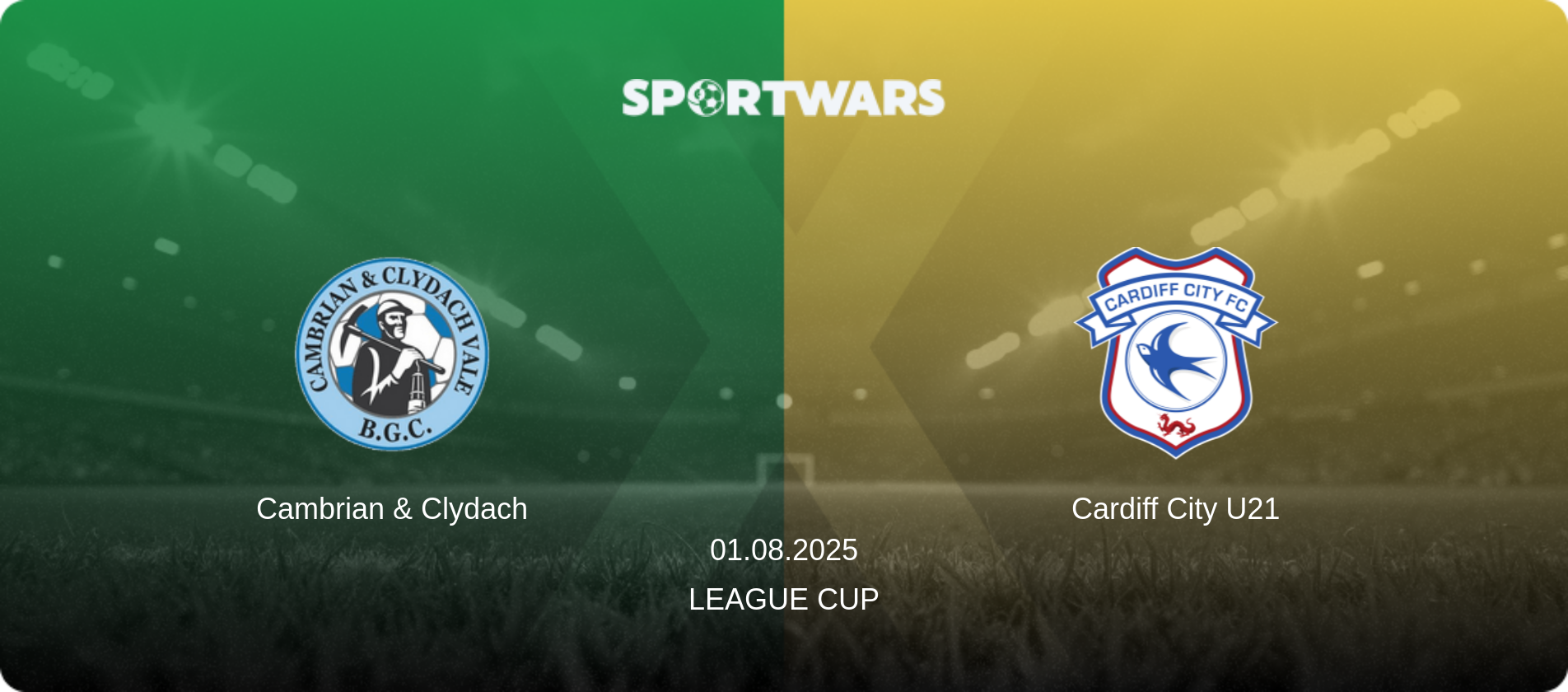 Cambrian & Clydach — Cardiff City U21, 01.08.2025 — League Cup (match preview)