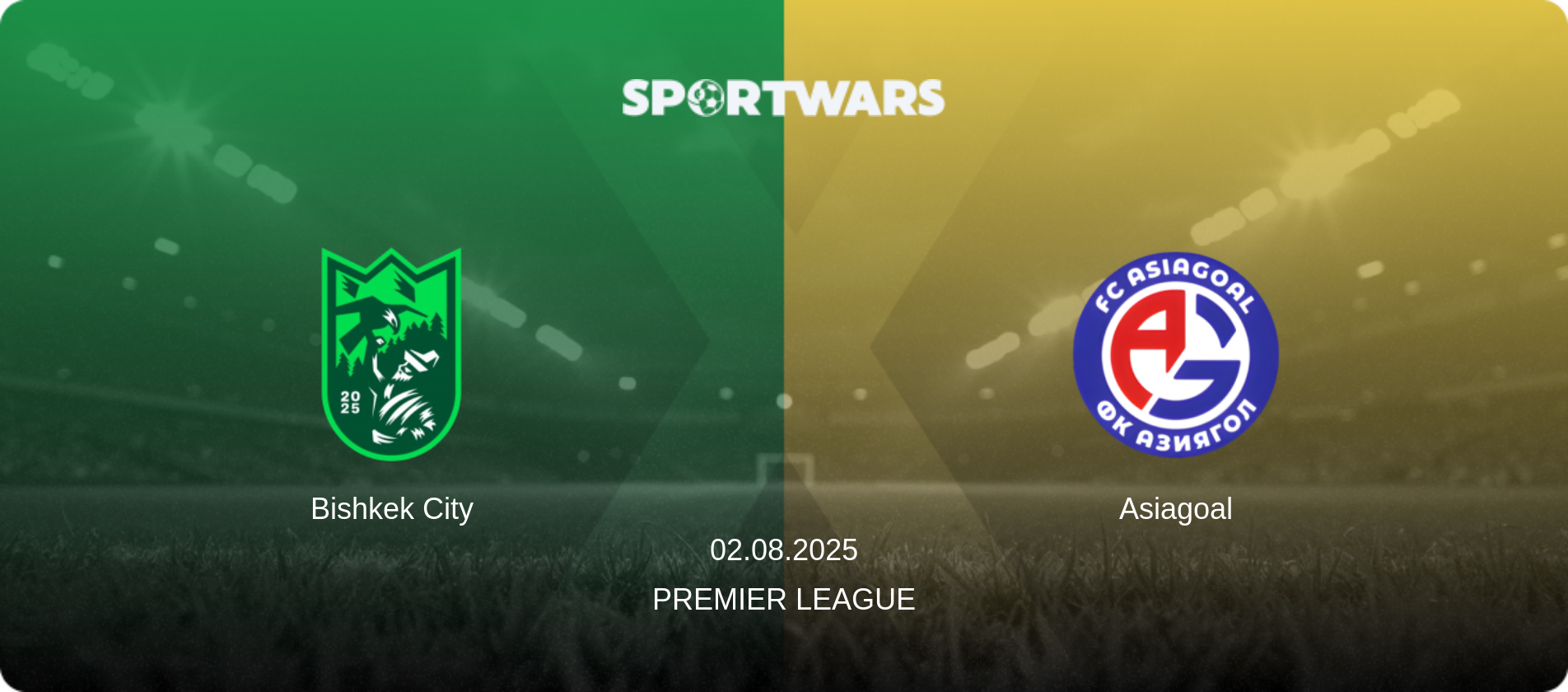 Bishkek City — Asiagoal, 02.08.2025 — Premier League (match preview)