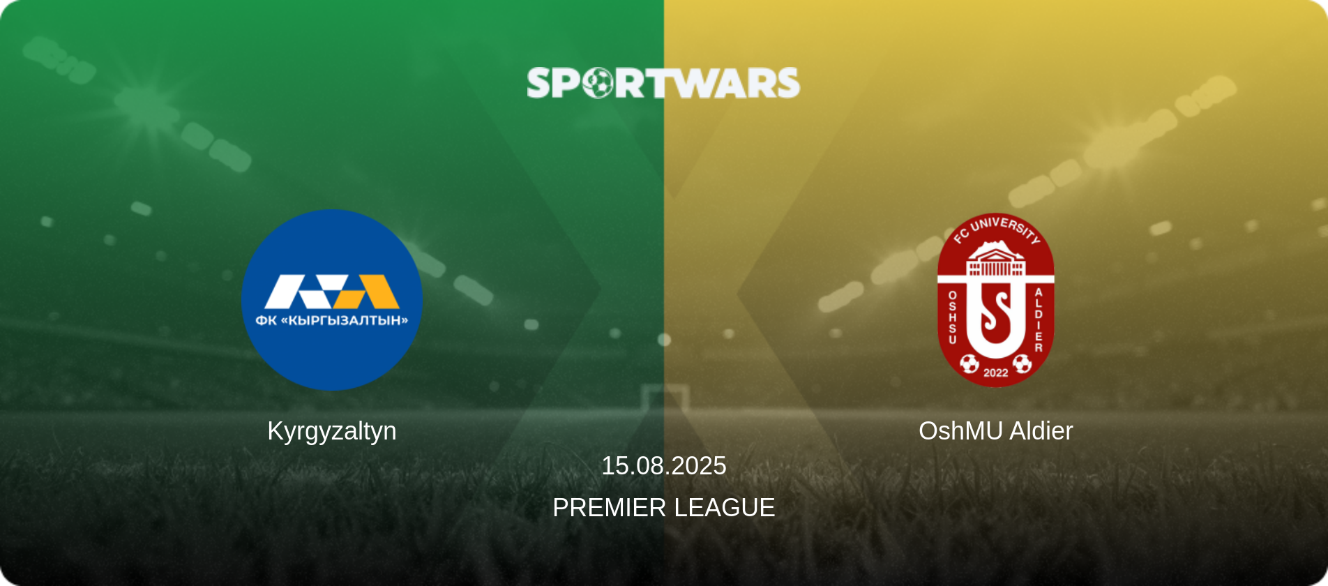Kyrgyzaltyn — OshMU Aldier, 15.08.2025 — Premier League (match preview)