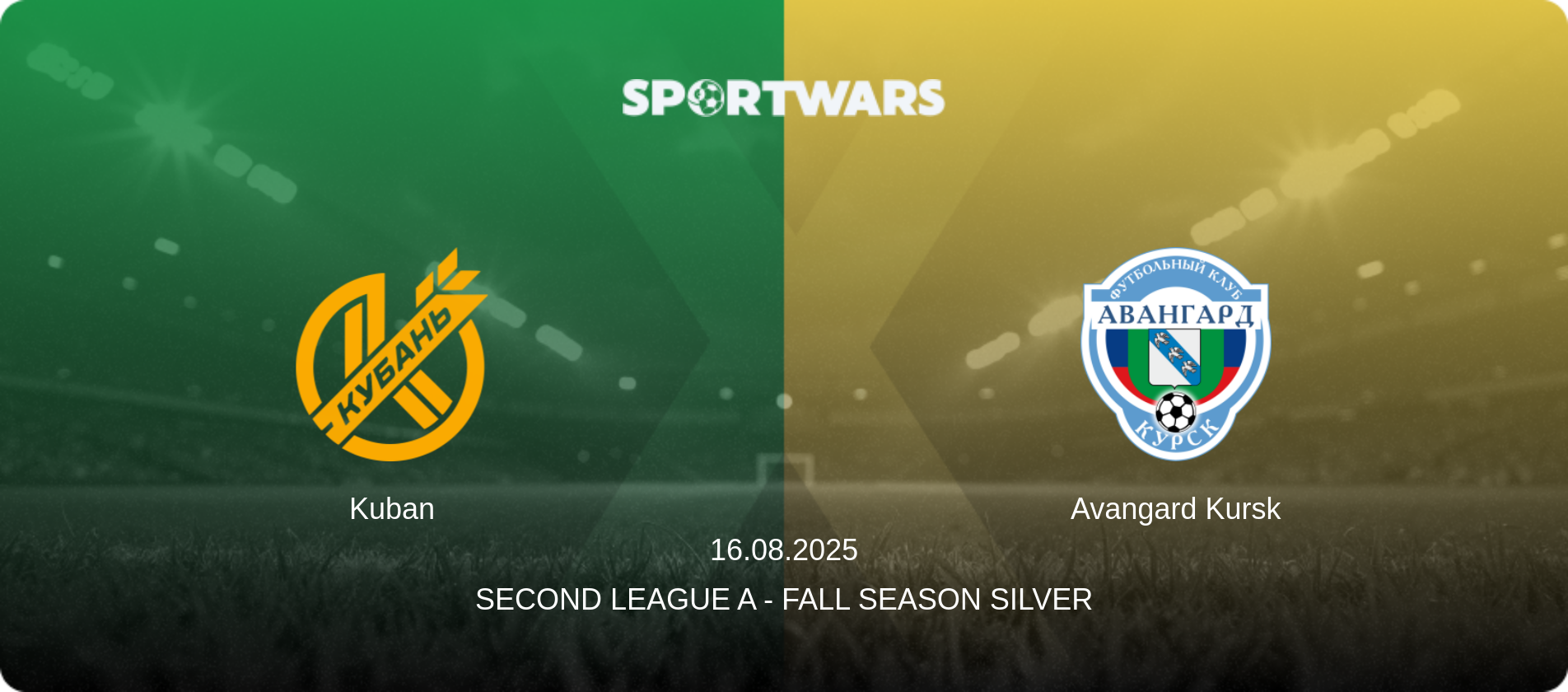 Kuban — Avangard Kursk, 16.08.2025 — Second League A - Fall Season Silver (match preview)