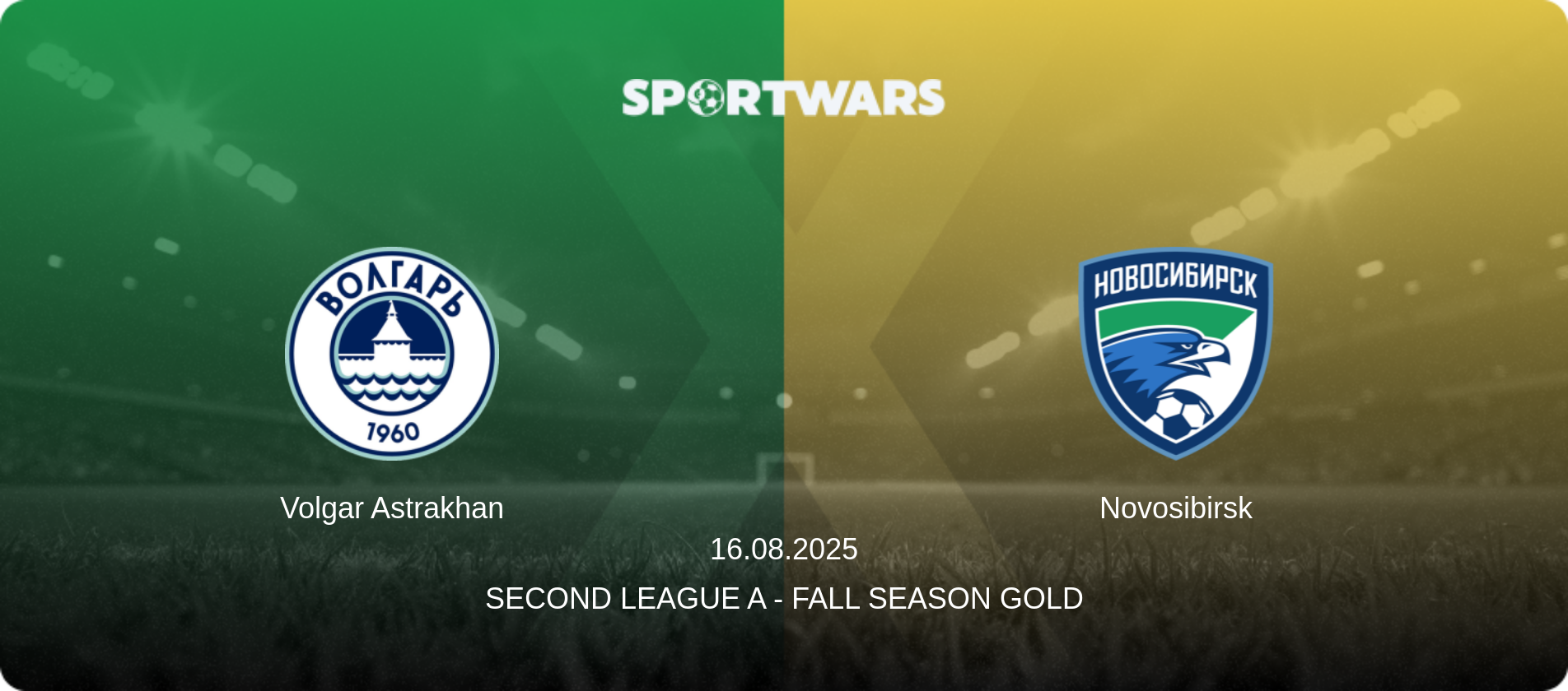 Volgar Astrakhan — Novosibirsk, 16.08.2025 — Second League A - Fall Season Gold (match preview)
