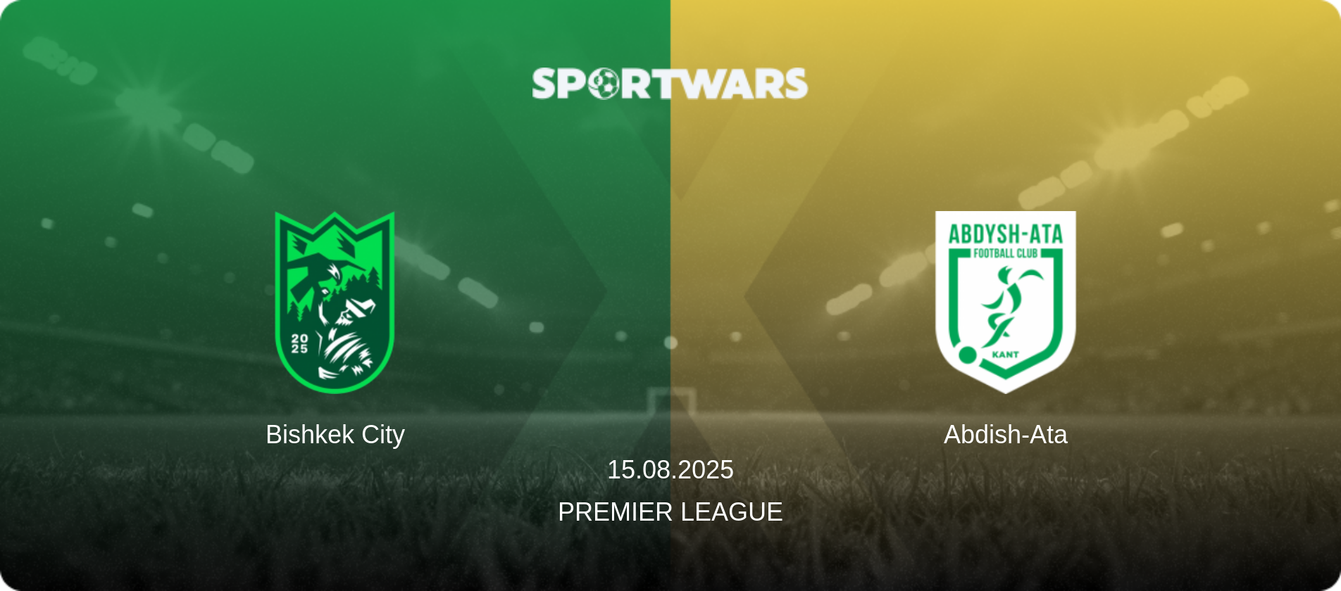 Bishkek City — Abdish-Ata, 15.08.2025 — Premier League (match preview)