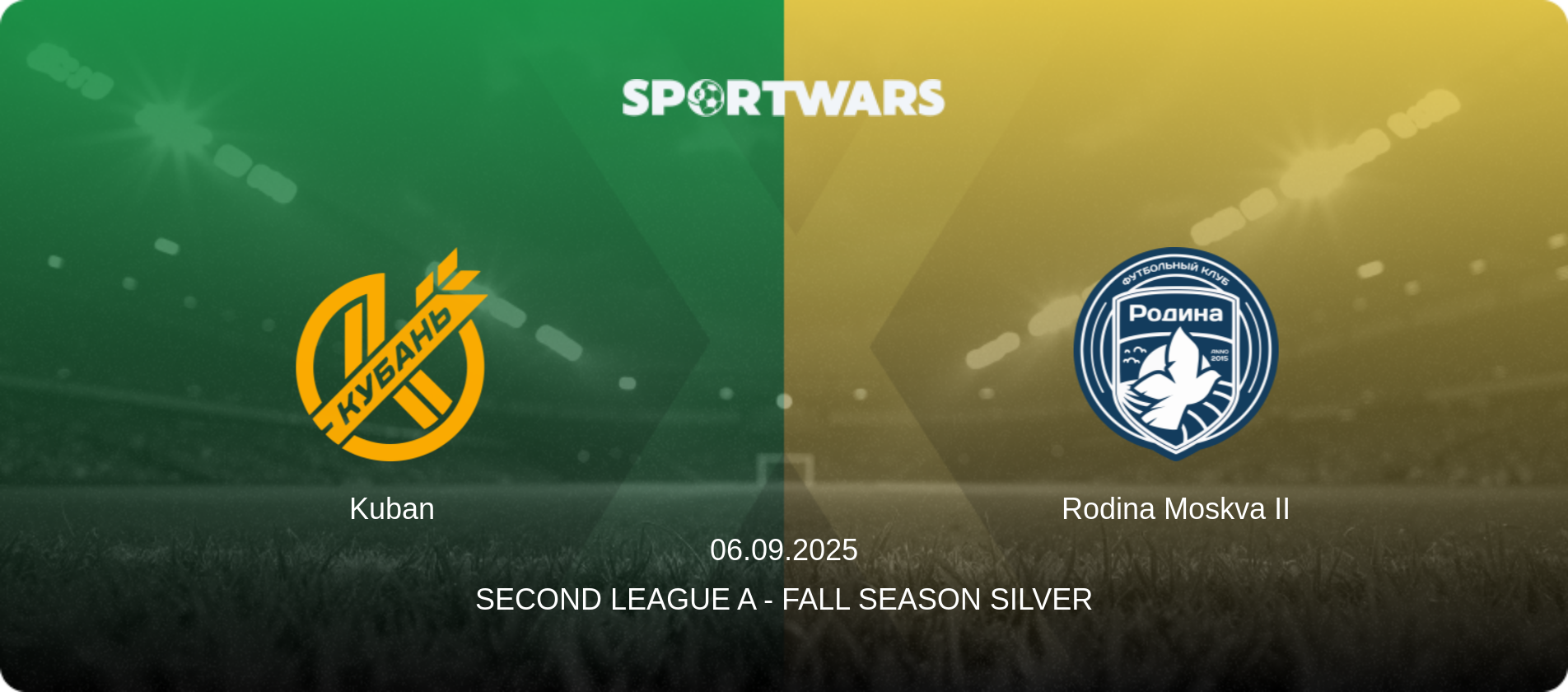 Kuban — Rodina Moskva II, 06.09.2025 — Second League A - Fall Season Silver (match preview)