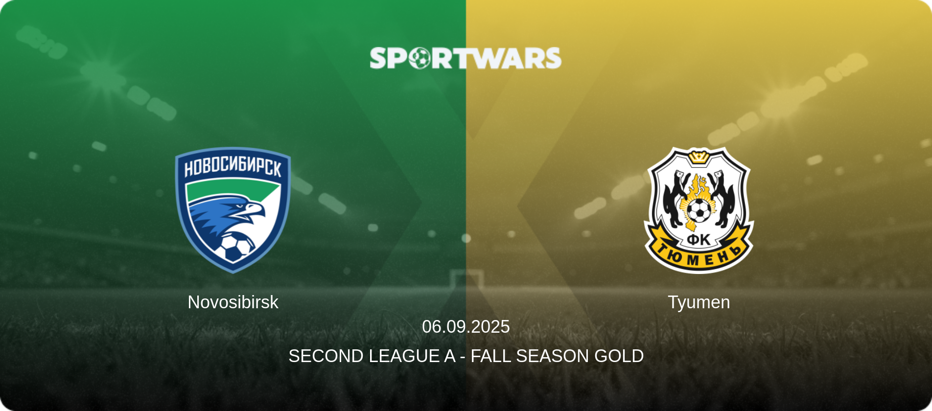 Novosibirsk — Tyumen, 06.09.2025 — Second League A - Fall Season Gold (match preview)