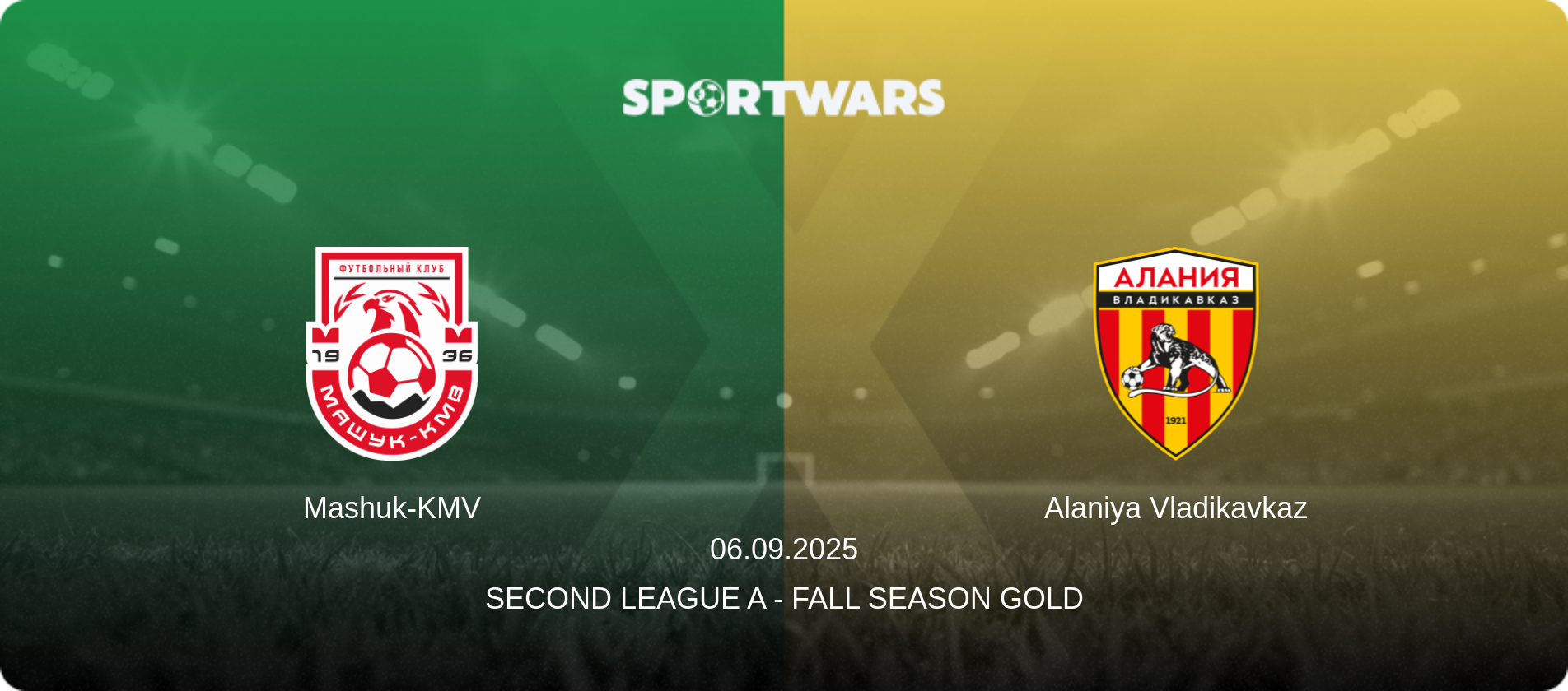 Mashuk-KMV — Alaniya Vladikavkaz, 06.09.2025 — Second League A - Fall Season Gold (match preview)