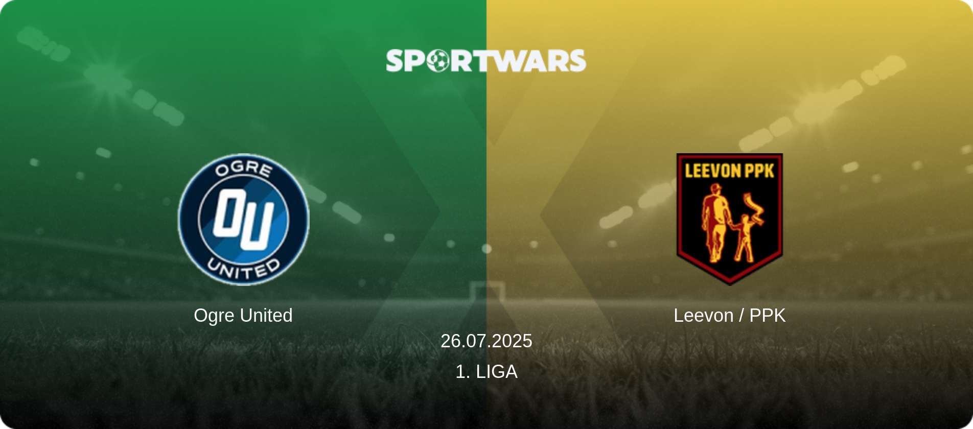 Ogre United — Leevon / PPK, 26.07.2025 — 1. Liga (match preview)