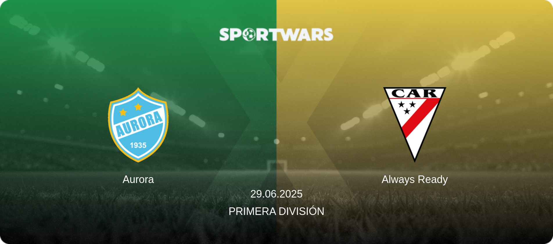 Aurora — Always Ready, 29.06.2025 — Primera División (match preview)