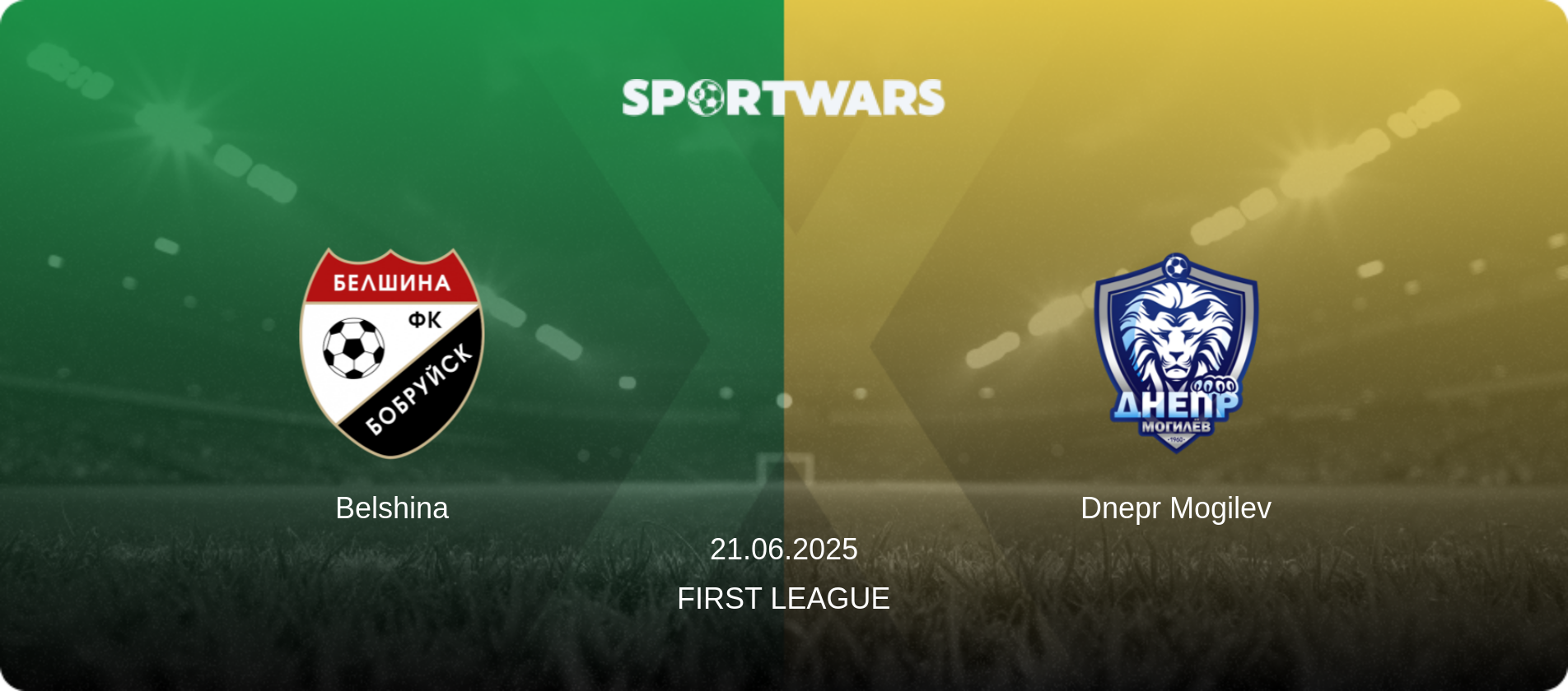 Belshina — Dnepr Mogilev, 21.06.2025 — First League (match preview)