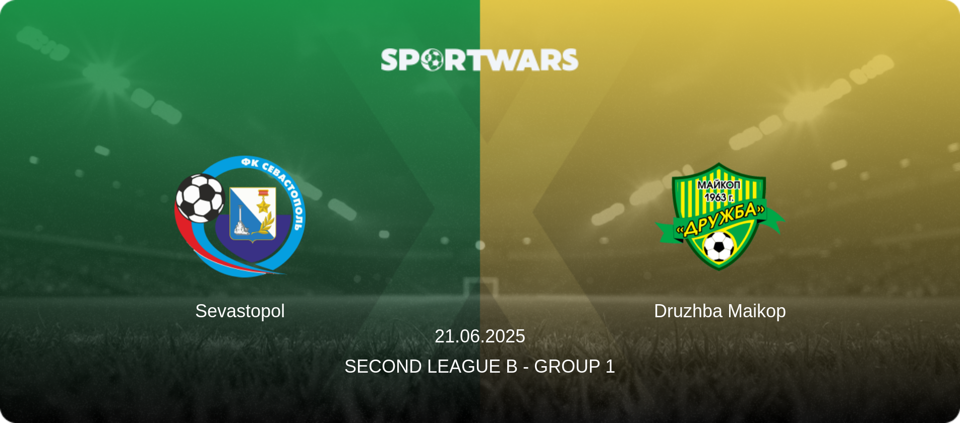 Sevastopol — Druzhba Maikop, 21.06.2025 — Second League B - Group 1 (match preview)