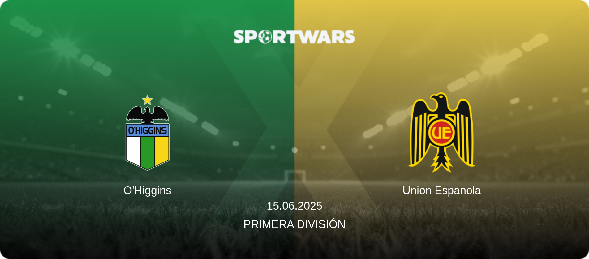 O'Higgins — Union Espanola, 15.06.2025 — Primera División (match preview)