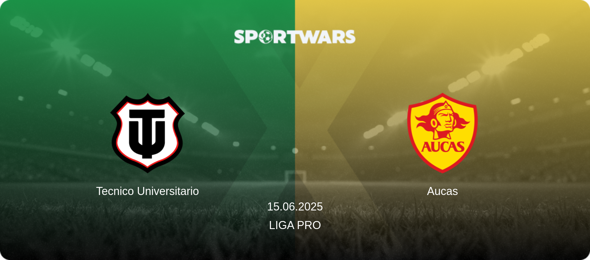 Tecnico Universitario — Aucas, 15.06.2025 — Liga Pro (match preview)