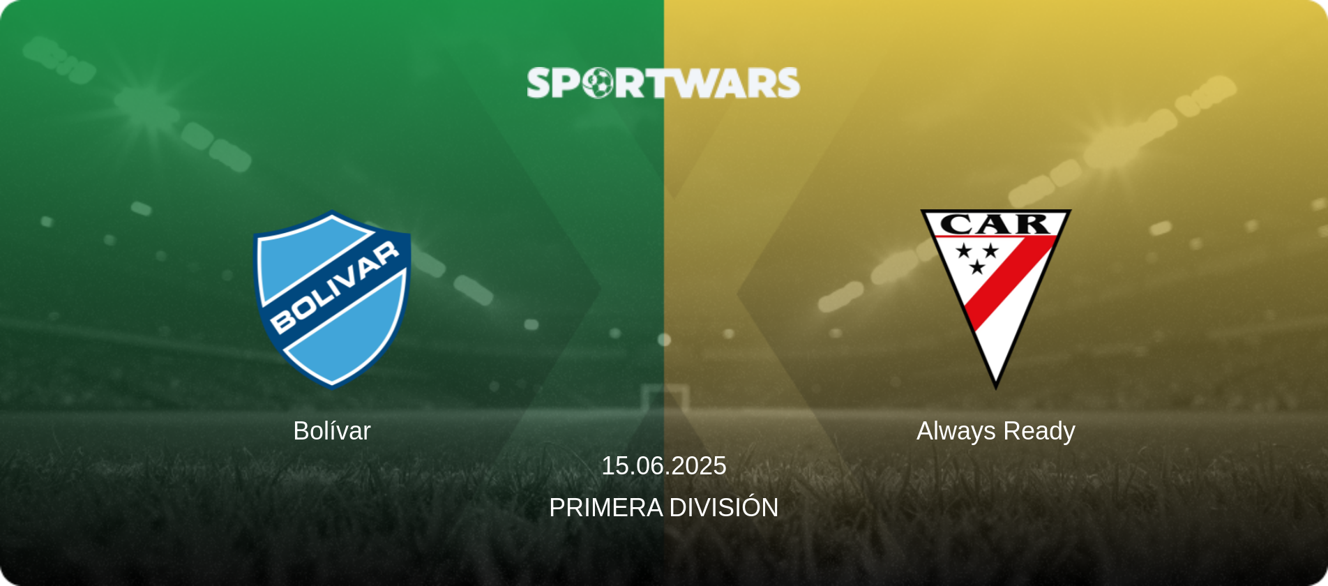 Bolívar — Always Ready, 15.06.2025 — Primera División (match preview)