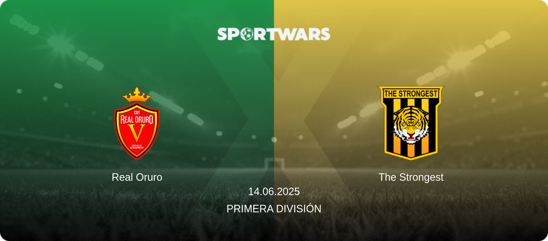 Real Oruro — The Strongest, 14.06.2025 — Primera División (match preview)